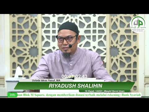 Riyadhus Shalihin ( Hadits-8,Bab-27 Mengagungkan Kehormatan Kaum Muslimin) - Ustadz Idrus Yusuf, MA