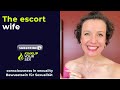 The Escort Wife