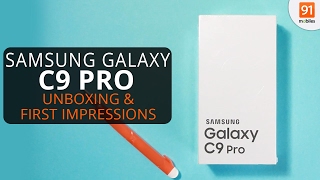 Samsung Galaxy C9 Pro: Unboxing & First Look | Hands on | Price