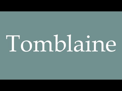 How to Pronounce ''Tomblaine'' Correctly in French