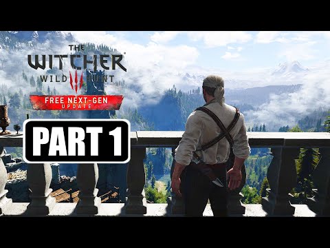 The Witcher 3 Next Gen - Gameplay Walkthrough Part 1 No Commentary