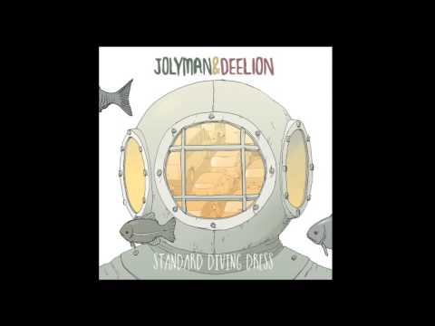 JOLYMAN & DEELION - Standard Diving Dress - FULL ALBUM
