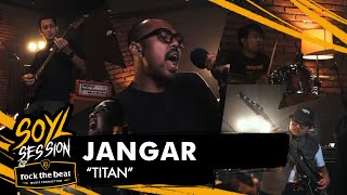 Download lagu JANGAR - TITAN LIVE AT SOYL SESSION X ROCK THE BEAT STUDIO mp3 Download lagu JANGAR - TITAN LIVE AT SOYL SESSION X ROCK THE BEAT STUDIO mp3