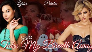 Glee Take My Breath Away (Lyrics-Traduction Française-Full Performance)