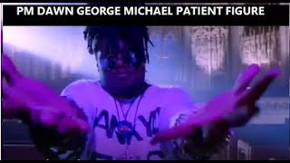Looking through Patient Eyes / Father Figure - Remix George Michael / PM Dawn