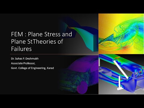 Finite Element Analysis Session 05 Plane Stress Strain and Failure Theories