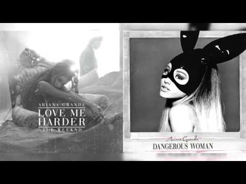 ariana grande - love me harder ft. the weeknd/sometimes (mashup)