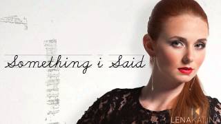 Lena Katina (t.A.T.u.) - Something I Said (Album Version)