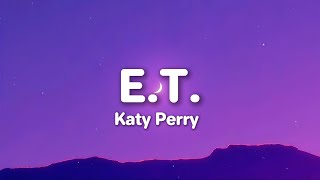 Katy Perry – E.T. (Lyrics)