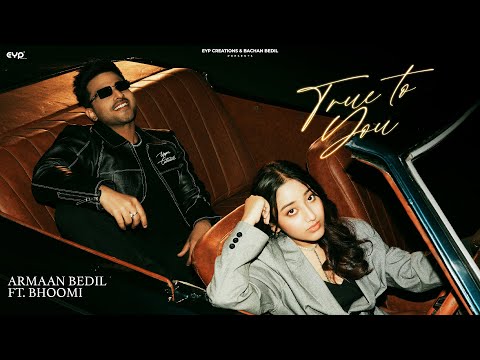 True To You (Official Video) - Armaan Bedil ft Bhoomi | Naaz | EYP Creations | New Punjabi Song 2026