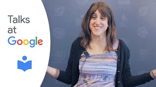Polly Rosenwaike: "Look How Happy I'm Making You" | Talks at Google