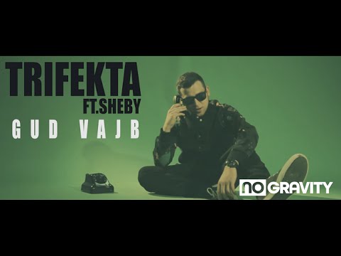 Trifekta ft. Sheby - Gud Vajb (Official Video) prod.Profetesa beats