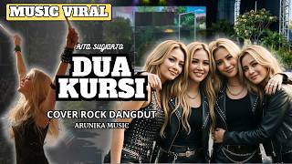 Download lagu DUA KURSI - Rockdut Version l Female Rock Vocal Cover ( Arunika Music ) mp3
