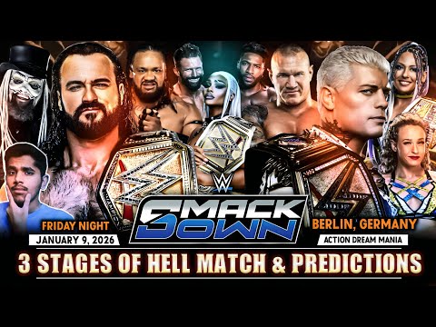 WWE SmackDown: Berlin January 9, 2026 Predictions | 3 Stages of Hell Match | Action Dream Mania