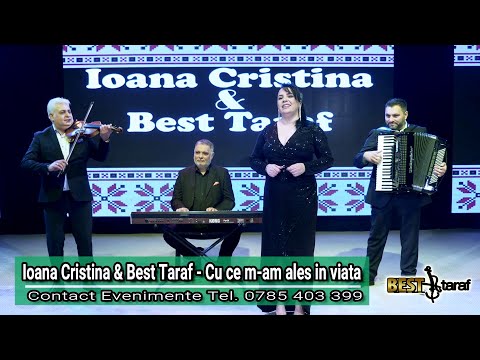 Ioana Cristina & Best Taraf 2022 - Cu ce m-am ales in viata