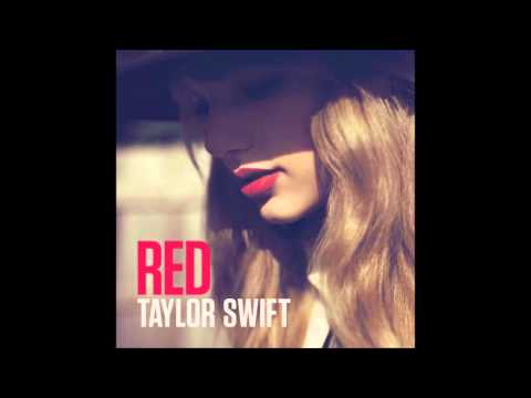 Taylor Swift- The Last Time (Featuring Gary Lightbody of Snow Patrol)