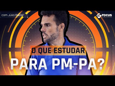 O que estudar para a PM-PA?
