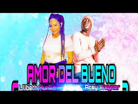 Lilibeth Murillo ❌ Arsy Wayner - Amor Del Bueno - Cover (Audio Oficial) Salsa Urbana