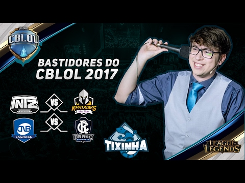 O Campeão voltou? INTZ vs KEYD e CNB vs REMO! Bastidores CBLOL 2017 - EPI 9