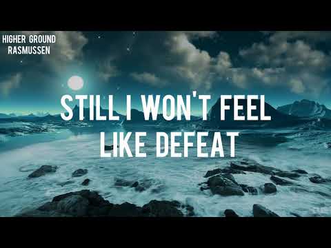 download lagu mp3 mp4 Higher Ground Rasmussen Lyrics, download mp3 Higher Ground Rasmussen Lyrics free download, download mp3 Higher Ground Rasmussen Lyrics