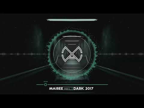 MAIREE pres. DARK 2017