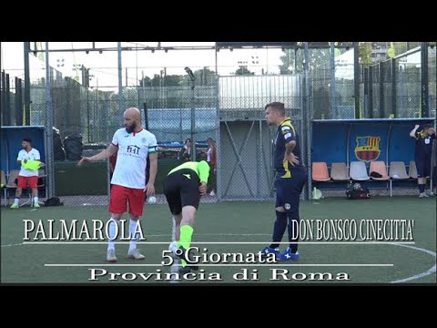 PROVINCIA DI ROMA 5°Giornata - Palmarola - Don Bosco Cinecittà 4-5