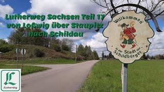 Lutherweg Sachsen Teil 17 von Loßwig über Staupitz nach Schildau