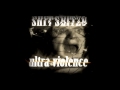 SHIT SHITZO ULTRA VIOLENCE