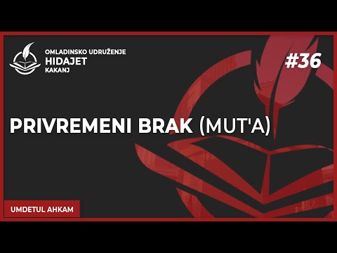 36 Privremeni brak (mut'a) - dr. Zijad Ljakić