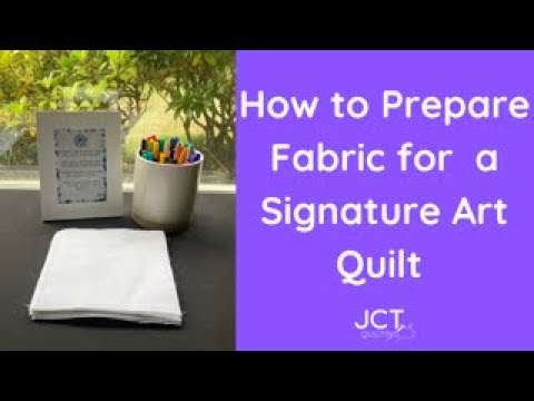 How to Prepare Fabric for a Signature Art Quilt