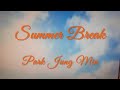 [Eng sub] Park Jung Min - Summer Break! 