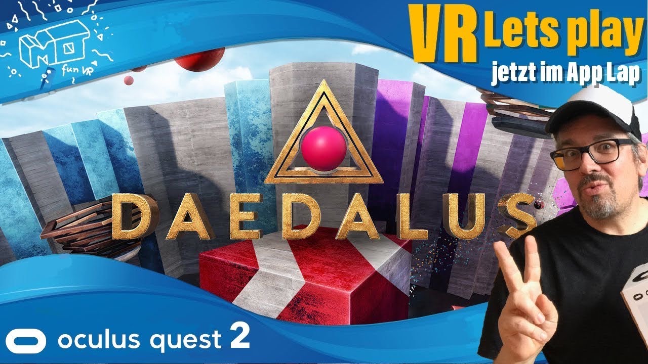 mo fun VR - DAEDALUS / Oculus QUEST 2 ._. neu im APP Lap / first impression / VR lest play / deutsch