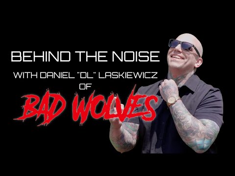 Behind The Noise - DL of Bad Wolves: "I just wanted to learn riffs"