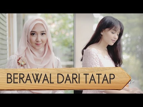 Berawal Dari Tatap -Yura Yunita (Dhita Dewi, Fitta Putri, Andri Guitara)