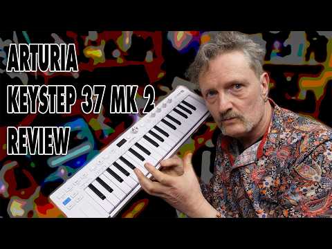 Arturia KeyStep 37 Mk2 Review
