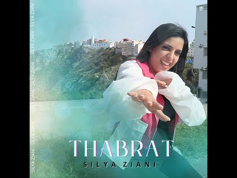 SILYA ZIANI - THABRAT (OFFICIAL MUSIC VIDEO)