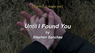 Download lagu Until I Found You [slowed   reverb] with lyrics - Stephen Sanchez mp3