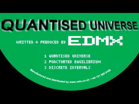 01 Edmx - Quantised Universe [BREAKIN RECORDS]