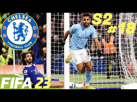 2ND LEG AT THE ETIHAD!! | FIFA 23 CHELSEA CAREER MODE | S2 EP18