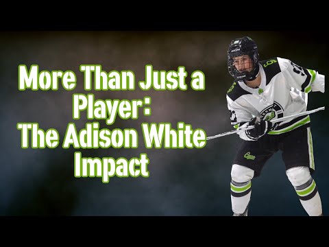 More Than Just a Player: The Adison White Impact