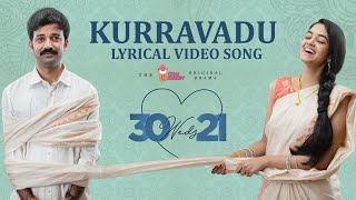 30 weds 21 Web Series  Kurravaadu Lyrical Video So