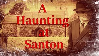 A HAUNTING AT SANTON - CHRISTMAS DAY SPECIAL