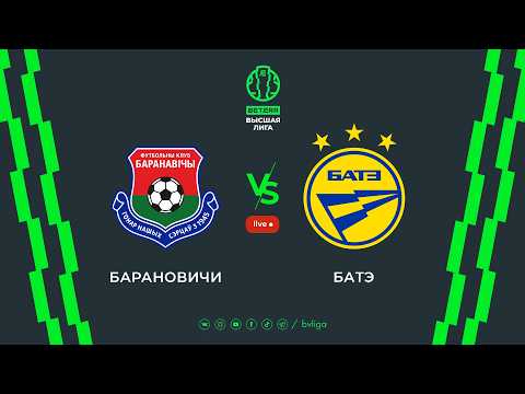 LIVE | Baranovichi — BATE | Барановичи— БАТЭ