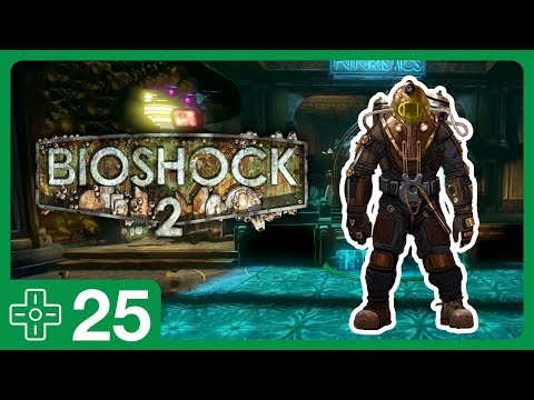 BioShock 2 #25 • Say Hello to Alpha Series!