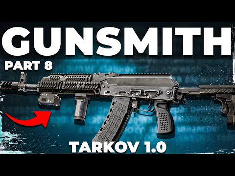 Gunsmith Part 8 - Patch 1.0 - Mechanic Task Guide