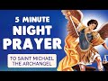 🙏 5 MINUTE NIGHT PRAYER to ARCHANGEL MICHAEL 🙏 PROTECTION Prayer Before Sleep