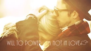 I&#39;m Not In Love Will To Power (Tradução) HD 2015 (Lyric Video)