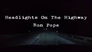 Ron Pope - Headlights On The Highway (Official Lyric Video)