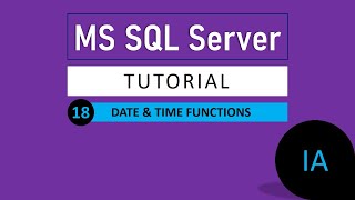 18. DATE &amp; TIME FUNCTION in SQL Server | SQL Server Tutorial