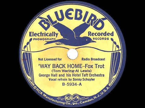 1935 George Hall - Way Back Home (Sonny Schuyler, vocal)